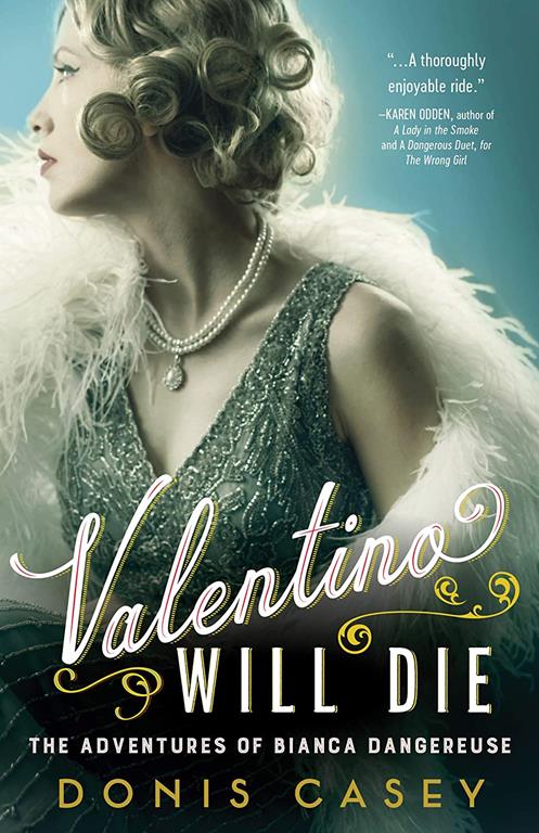 Valentino Will Die (Bianca Dangereuse Hollywood Mysteries, 2)