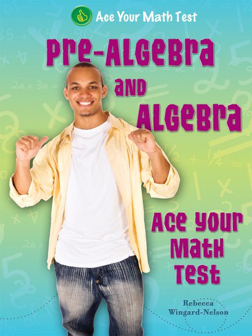 Pre-Algebra and Algebra