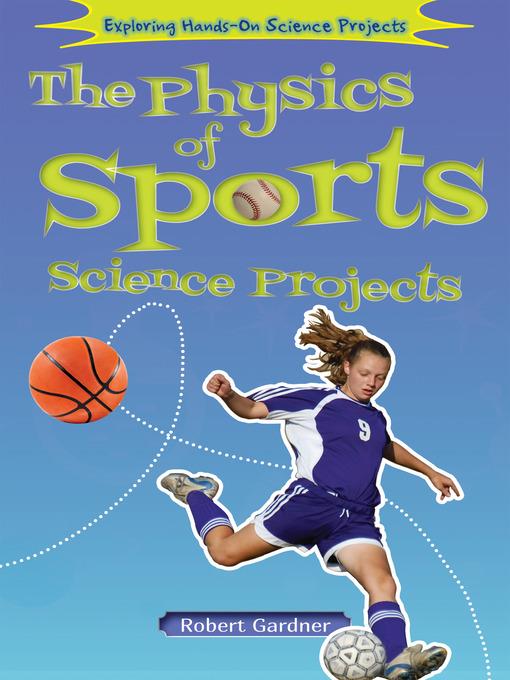 The Physics of Sports Science Projects