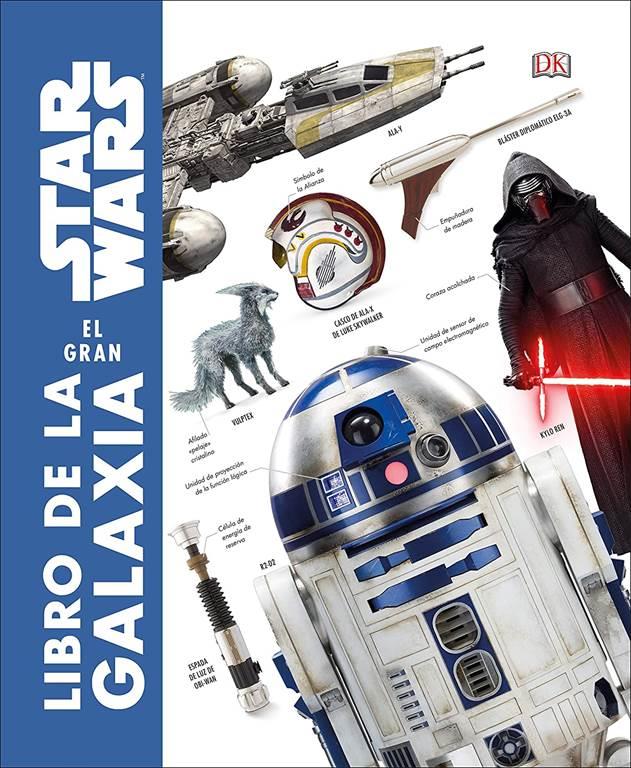 Star Wars: El gran libro de la galaxia (Spanish Edition)