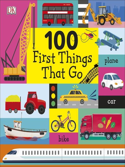 100 First Things That Go