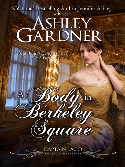 A Body in Berkeley Square (Captain Lacey Regency Mysteries #5)