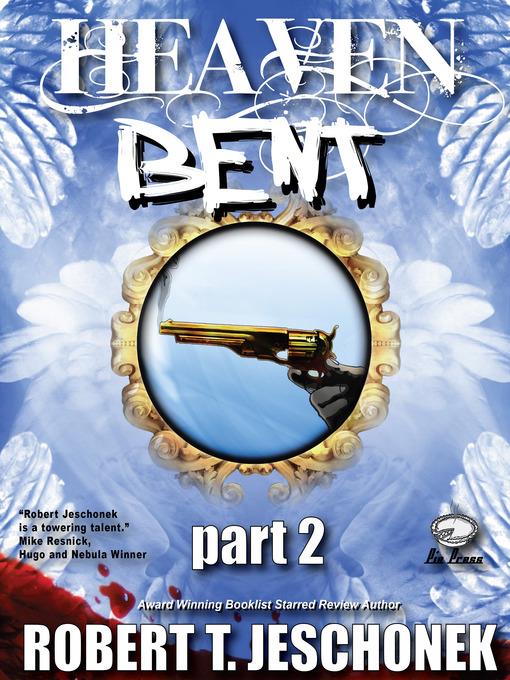 Heaven Bent, Part 2