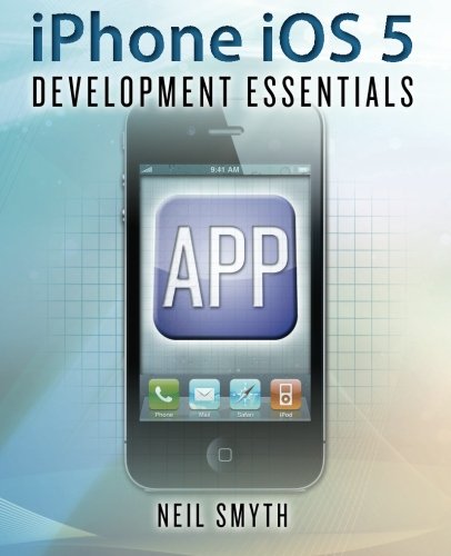 iPhone iOS 5 Development Essentials