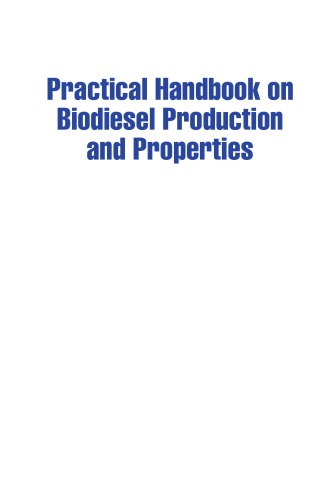 Practical Handbook on Biodiesel Production and Properties