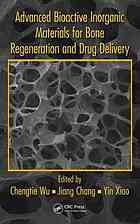 Advanced Bioactive Inorganic Materials for Bone Regeneration and Drug Delivery