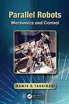 Parallel Robots: Mechanics and Control