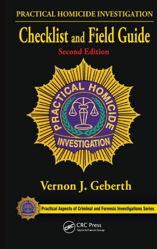 Practical Homicide Investigation Checklist and Field Guide