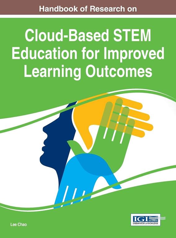 Handbook of Research on Cloud-Based Stem Education for Improved Learning Outcomes