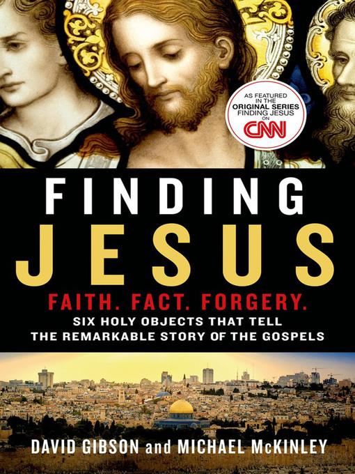 Finding Jesus--Faith. Fact. Forgery.