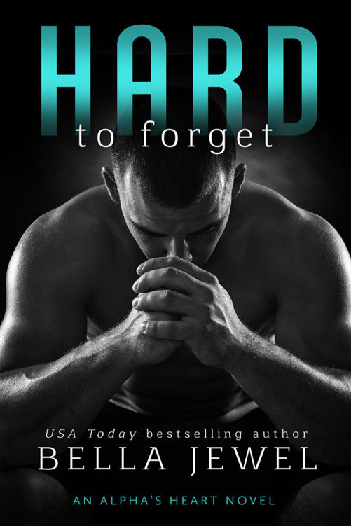 Hard to Forget--An Alpha's Heart Novel