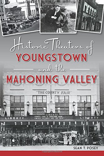 Historic Theaters of Youngstown and the Mahoning Valley