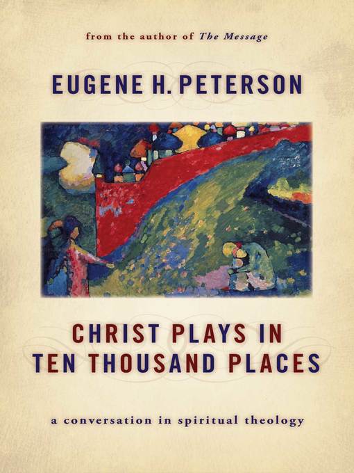 Christ Plays in Ten Thousand Places