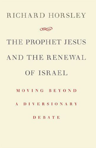 The Prophet Jesus and the Renewal of Israel