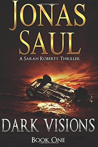 Dark Visions (Sarah Roberts Thriller)