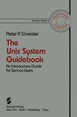 The Unix"!System Guidebook : an Introductory Guide for Serious Users