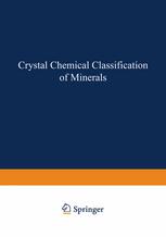 Crystal Chemical Classification of Minerals