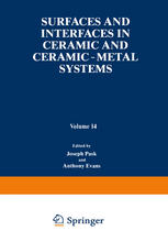 Surfaces and interfaces in ceramic and ceramic-metal systems