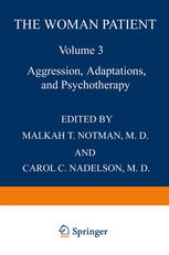 The Woman Patient : Aggression, Adaptations, and Psychotherapy