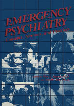 Emergency psychiatry : concepts, methods, and practices