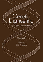 Genetic Engineering : Principles and Methods Volume 9