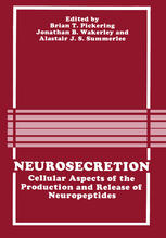 Neurosecretion : cellular aspects of the production and release of neuropeptides