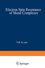 Electron Spin Resonance of Metal Complexes : Proceedings of the Symposium on ESR of Metal Chelates at the Pittsburgh Conference on Analytical Chemistry and Applied Spectroscopy, held in Cleveland, Ohio, March 4-8, 1968