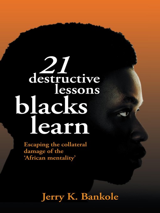 21 Destructive Lessons Blacks Learn