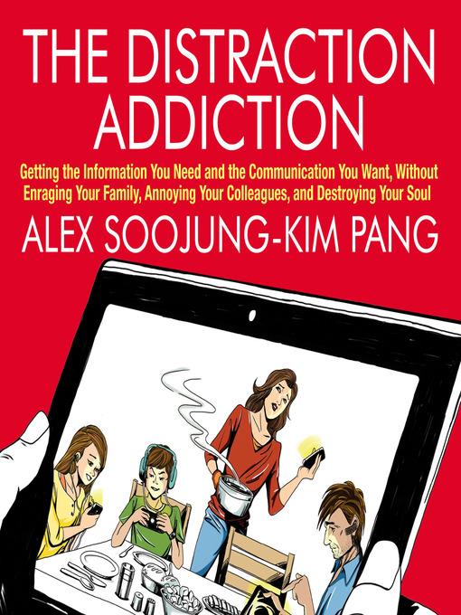 The Distraction Addiction