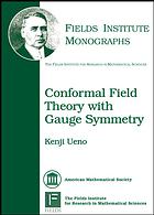 Conformal field theory with gauge symmetry