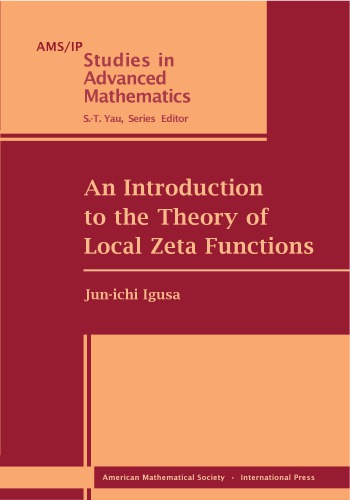 An Introduction to the Theory of Local Zeta Functions.