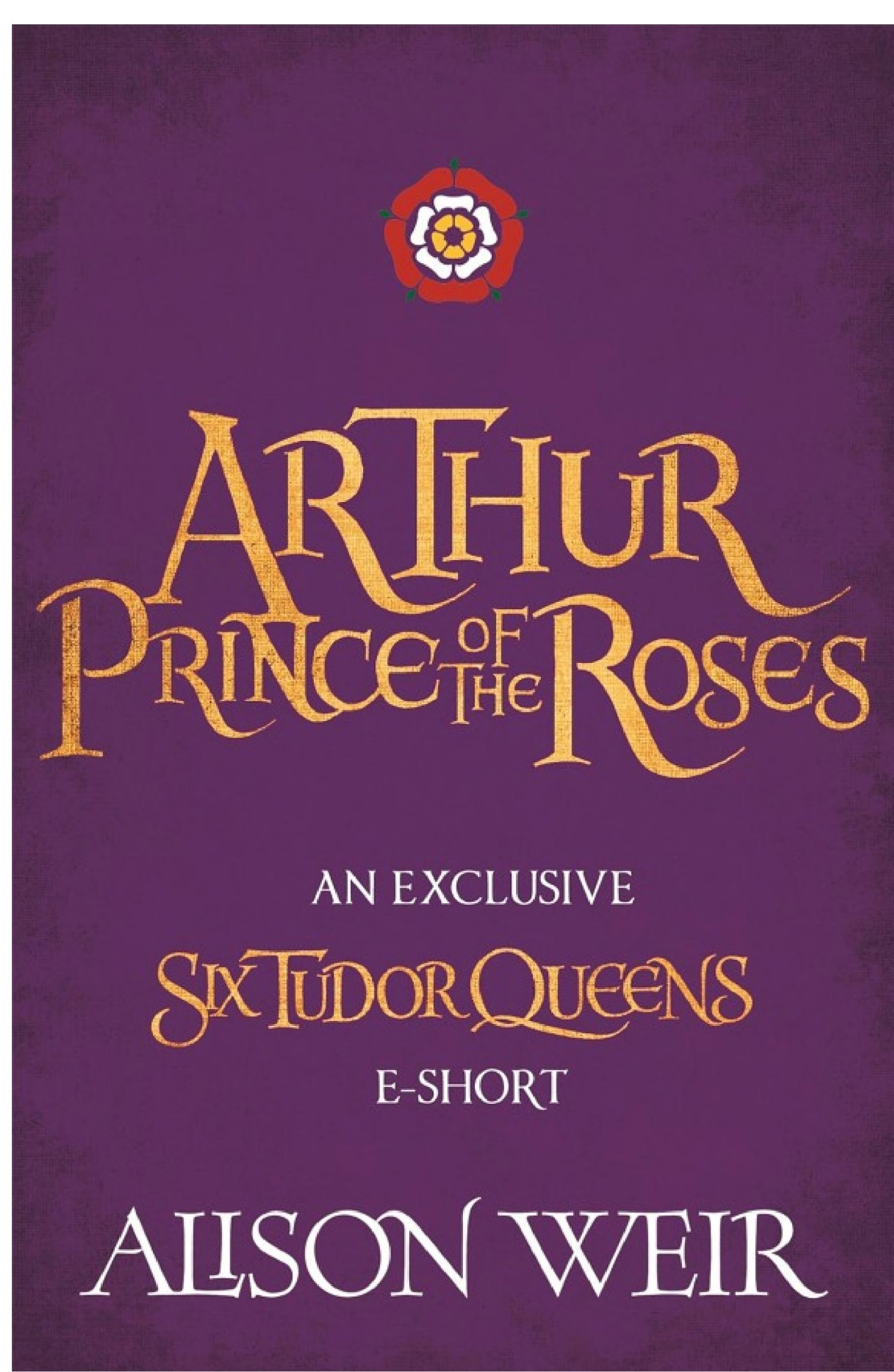 Arthur : Prince of the Roses