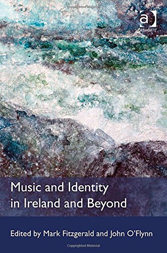 Music and Identity in Ireland and Beyond
