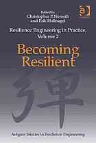 Resilience engineering in practice