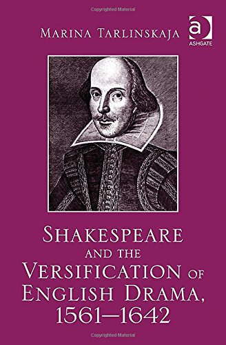 Shakespeare and the versification of English drama, 1561-1642