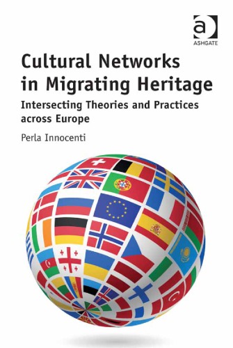 Cultural Networks in Migrating Heritage