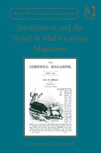 Serialization and the novel in mid-Victorian magazines