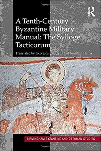 A Tenth-Century Byzantine Military Manual