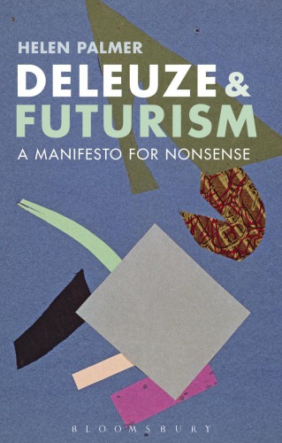 Deleuze and futurism : a manifesto for nonsense