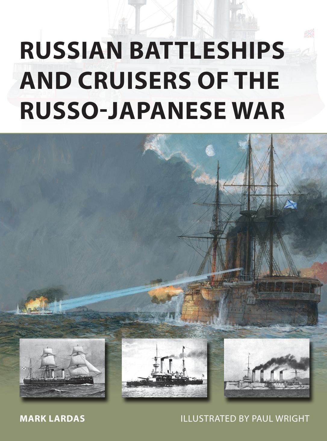 Russian Battleships and Cruisers of the Russo-Japanese War