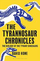 The Tyrannosaur Chronicles