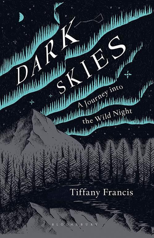 Dark Skies: A Journey into the Wild Night