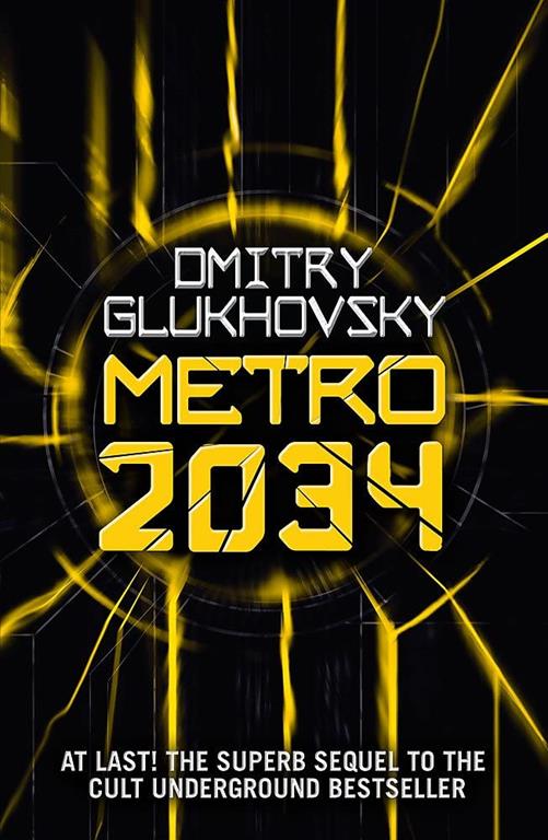 METRO 2034. The sequel to Metro 2033.: American edition (METRO by Dmitry Glukhovsky) (Volume 2)