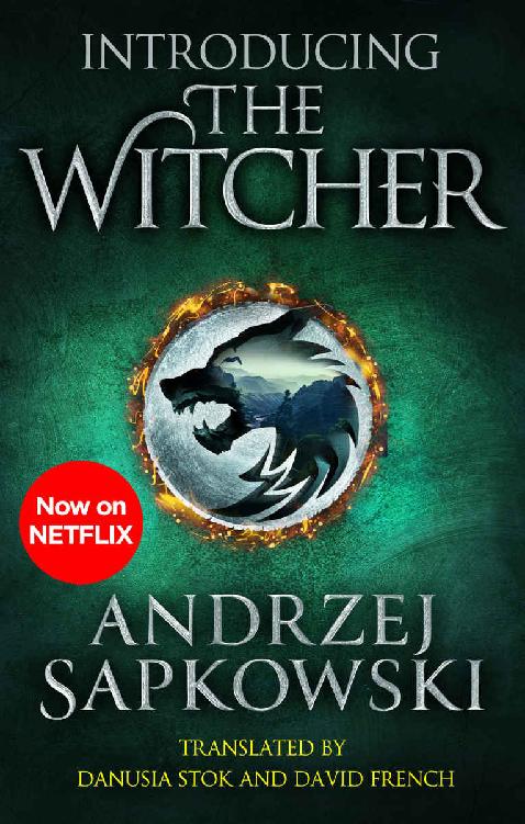 Introducing The Witcher: The Last Wish, Sword of Destiny and Blood of Elves