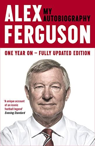 Alex Ferguson: My Autobiography