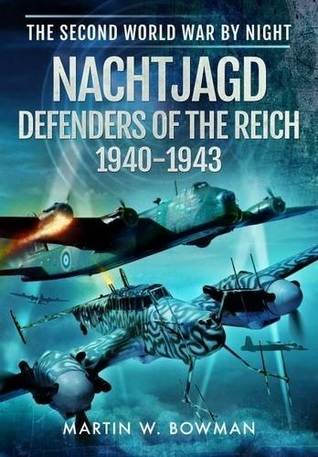 Nachtjagd, Defenders of the Reich 1940 - 1943