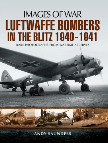 Luftwaffe Bombers in the Blitz, 1940–1941