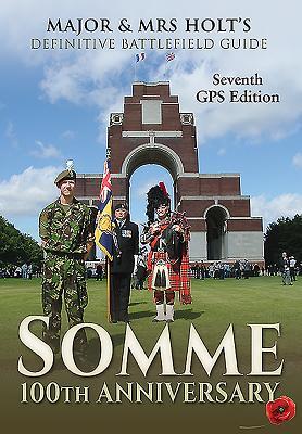 Major &amp; Mrs Holt S Definitive Battlefield Guide Somme