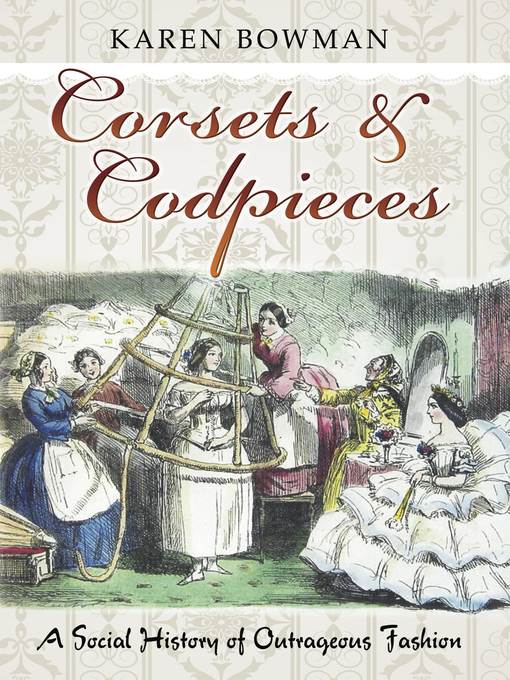 Corsets and Codpieces