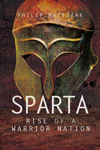 Sparta: Rise of a Warrior Nation